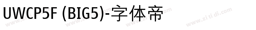 UWCP5F (BIG5)字体转换